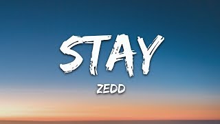 Zedd Alessia Cara  Stay Lyrics [upl. by Ajnin902]