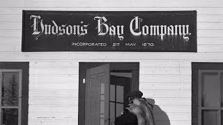 HISTORY OF  Hudson Bay Company [upl. by Yram506]