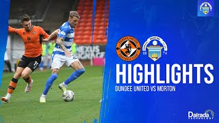 Dundee United vs Morton  cinch Championship  Match Highlights [upl. by Reames669]