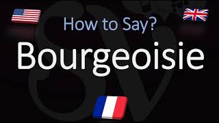 How to Pronounce Bourgeoisie CORRECTLY French amp English Pronunciation [upl. by Michaele142]