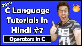 Operators In C C Tutorial In Hindi 7 [upl. by Aisnetroh]