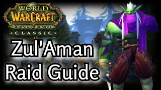 WoW TBC  ZulAman  ZA Raid Guide [upl. by Noguchi]