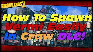 Borderlands 2 How To Spawn Vermivorous Easy On Wam Bam Island In Son Of Crawmerax Head Hunter DLC [upl. by Sly]