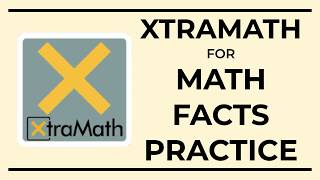 Use XtraMath to Help Students Learn Math Facts [upl. by Suneya]