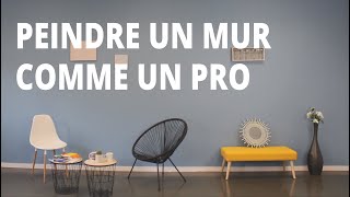 TUTO Comment peindre un mur comme un pro [upl. by Lalitta]