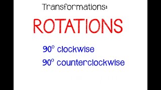 Rotations  90 degrees About the origin [upl. by Goldsmith676]