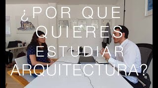 ¿POR QUÉ QUIERES ESTUDIAR ARQUITECTURA [upl. by Valerian]