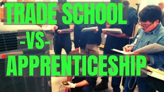 Should I Go To Trade School or Get Hired As An Apprentice [upl. by Pavia]