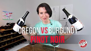 Oregon vs Burgundy Pinot Noir [upl. by Rubia392]