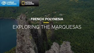 French Polynesia Exploring the Marquesas  Lindblad ExpeditionsNational Geographic [upl. by Ennairej432]