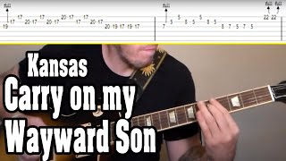 Kansas  Carry on my Wayward Son Guitar Tutorial wTABS [upl. by Nalyk]