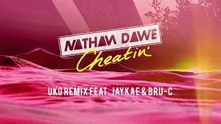 Nathan Dawe – Cheatin’ UKG Remix feat Jaykae amp BruC [upl. by Ellenuahs]