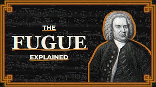 The Fugue Explained [upl. by Arikahs617]