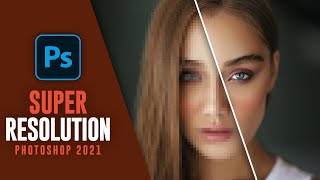 ENHANCE  How to Use Super Resolution Mode in photoshop 2021 [upl. by Ahseinat564]