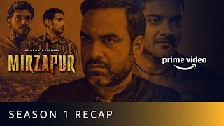 Mirzapur Season 1 Recap  Pankaj Tripathi Ali Fazal Divyenndu Vikrant Massey  Amazon Original [upl. by Engedus]