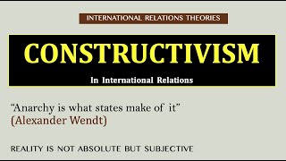 Constructivism International Relations Explained in English in 7 minutes [upl. by Nolek]