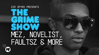 Grime Show Mez Novelist Faultsz amp More [upl. by Wagner]