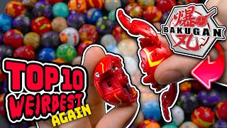 Ultimate Top 10 WEIRDEST Bakugan list THE SEQUEL [upl. by Hillel]