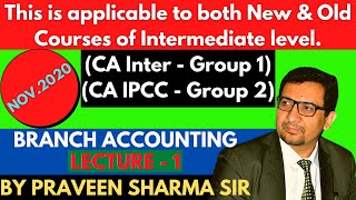 BRANCH ACCOUNTING Part 1 CA INTERIPCC Accounts By CA Praveen Sharma Sir Branch Accounting CA Inter [upl. by Zurciram]