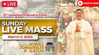 SUNDAY FILIPINO LIVE MASS TODAY II MARCH 2 2025 II FR JOWEL JOMARSUS GATUS [upl. by Narret]