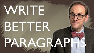 3 Tips for Writing Better Paragraphs [upl. by Cly]