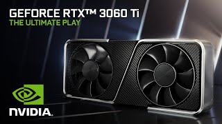 Introducing the GeForce RTX 3060 Ti  The Ultimate Play [upl. by Dermott569]