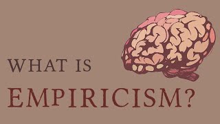 Empiricism [upl. by Kaplan]