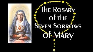 The Chaplet of the Seven Sorrows of Mary [upl. by Anirtap382]