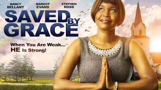 Saved By Grace  When You Are Weak HE Is Strong  Full Free Inspirational Movie [upl. by Hannus452]