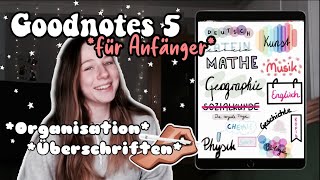 GOODNOTES 5 Tutorial für ANFÄNGER📝🤍 Überschriften amp andere Tipps  jennybelly [upl. by Emlynne]