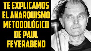 Paul Feyerabend Anarquismo Epistemológico [upl. by Alcinia]