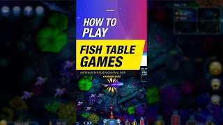 How To Play Fish Table Games at Online Casinos [upl. by Woodring]