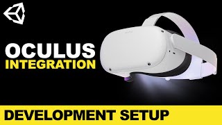 Oculus Quest 2 Development Setup With Unity Oculus Integration [upl. by Carrissa]