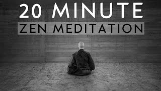 20 Minute Guided Zen Meditation for Deep Inner Peace [upl. by Aciraa494]