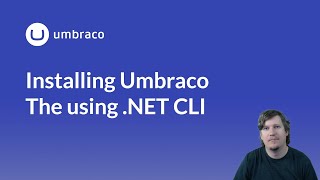 Installing Umbraco using the NET CLI [upl. by Novej]