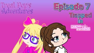 Treat Pop’s Adventures  S1 E7  Trapped [upl. by Suryc539]