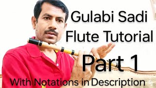 Gulabi Sadi Flute Tutorial  Notations In Description  Part 1  Shibaji Flute [upl. by Paschasia]