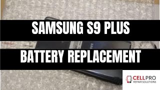 Samsung S9 Plus battery replacement Best Method [upl. by Malan]