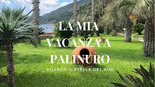 LA MIA VACANZA A PALINURO presso Resort Stella del Sud 4 [upl. by Novar328]