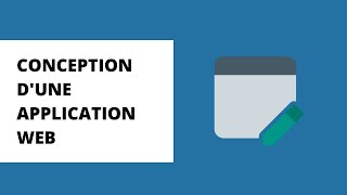 Comment concevoir une application web [upl. by Ahrat]