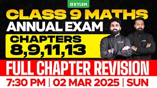 Class 9 Annual Exam  Maths  Chapters  891113  Full Chapter Revision  Xylem Class 9 [upl. by Aleak]