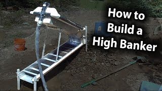 How to build a High Banker Gold Prospecting [upl. by Namad560]