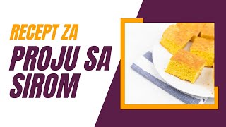 Proja sa sirom  Jednostavan i ukusan recept za domaću proju sa sirom [upl. by Rees744]