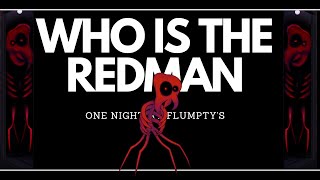 The Redman EXPLAINED  One Night at Flumptys [upl. by Inna]