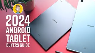 2024 Android Tablet Buyers Guide [upl. by Dody]