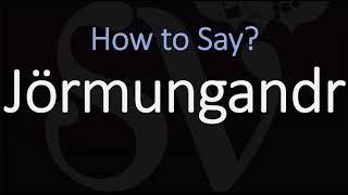 How to Pronounce Jörmungandr CORRECTLY Norse Mythology [upl. by Ramburt]