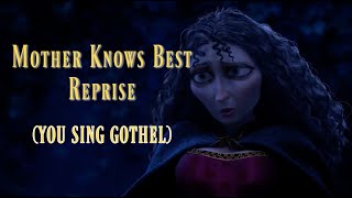 SING WITH ME  quotMother Knows Bestquot Reprise Gothel Off [upl. by Tor]