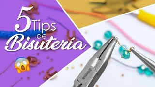 😱 5 Tips claves de BISUTERÍA 💗 Como hacer BISUTERÍA [upl. by Dimitry]