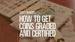 How to Get Coins Graded and Certified [upl. by Jammie]