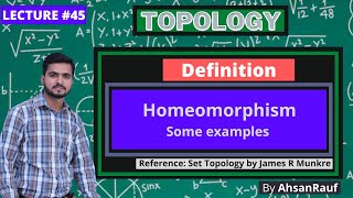 Lecture 45  Homeomorphism and Some examples  Topology by James R Munkres [upl. by Faber]